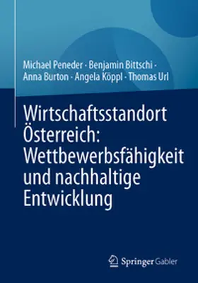 Peneder / Bittschi / Burton |  Wirtschaftsstandort Österreich: Wettbewerbsfähigkeit und nachhaltige Entwicklung | eBook | Sack Fachmedien