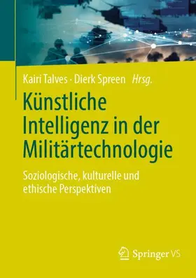 Talves / Spreen |  Künstliche Intelligenz in der Militärtechnologie | Buch |  Sack Fachmedien
