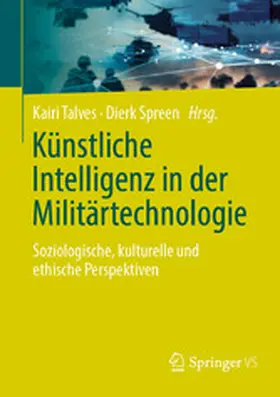 Talves / Spreen |  Künstliche Intelligenz in der Militärtechnologie | eBook | Sack Fachmedien