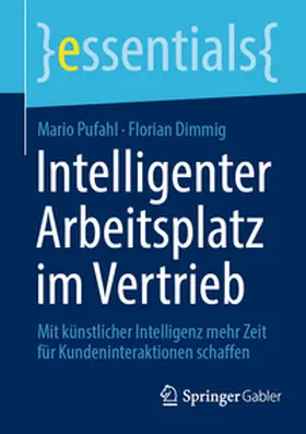 Pufahl / Dimmig |  Intelligenter Arbeitsplatz im Vertrieb | Buch |  Sack Fachmedien