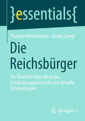 Spiegl / Winkelmann |  Die Reichsbürger | Buch |  Sack Fachmedien