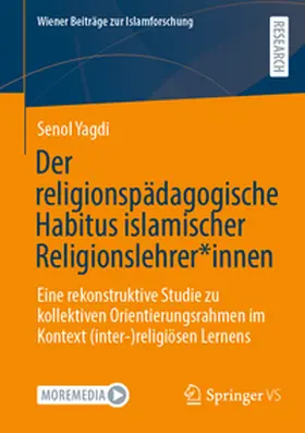 Yagdi |  Der religionspädagogische Habitus islamischer Religionslehrer*innen | eBook | Sack Fachmedien
