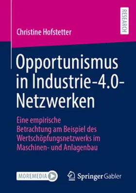 Hofstetter |  Opportunismus in Industrie-4.0-Netzwerken | Buch |  Sack Fachmedien