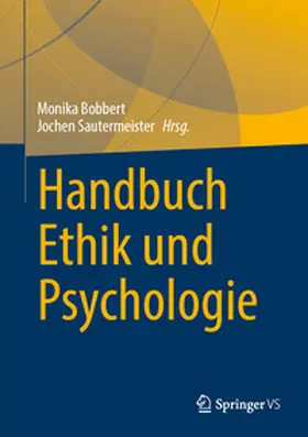 Bobbert / Sautermeister |  Handbuch Ethik und Psychologie | eBook | Sack Fachmedien