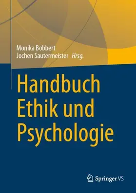 Bobbert / Sautermeister |  Handbuch Ethik und Psychologie | Buch |  Sack Fachmedien