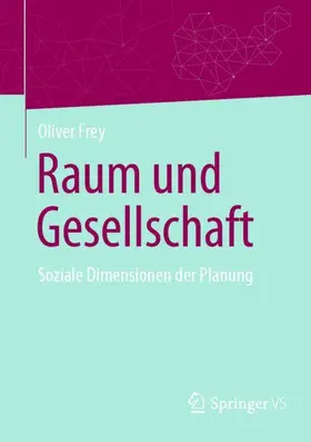 Frey |  Raum und Gesellschaft | Buch |  Sack Fachmedien