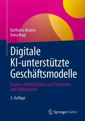 Bozem / Nagl |  Digitale KI-unterstützte Geschäftsmodelle | Buch |  Sack Fachmedien
