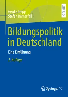 Immerfall / Hepp |  Bildungspolitik in Deutschland | Buch |  Sack Fachmedien