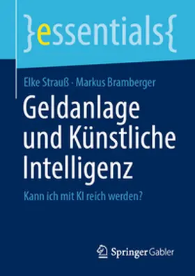 Bramberger / Strauß |  Geldanlage und Künstliche Intelligenz | Buch |  Sack Fachmedien