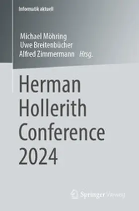 Möhring / Breitenbücher / Zimmermann |  Herman Hollerith Conference 2024 | eBook | Sack Fachmedien