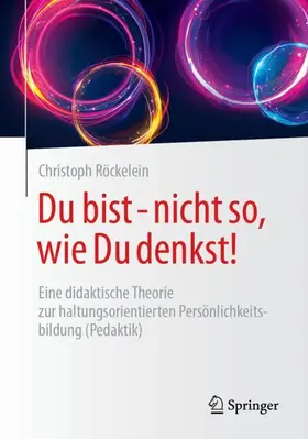 Röckelein |  Du bist - nicht so, wie Du denkst! | Buch |  Sack Fachmedien
