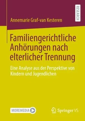 Graf-van Kesteren |  Familiengerichtliche Anhörungen nach elterlicher Trennung | Buch |  Sack Fachmedien