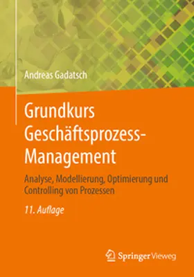 Gadatsch | Grundkurs Geschäftsprozess-Management | E-Book | sack.de
