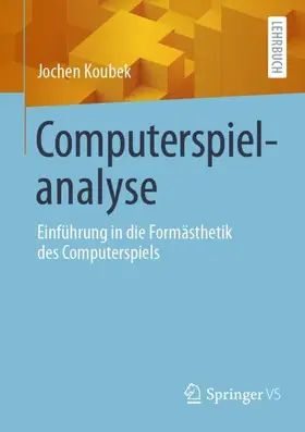 Koubek |  Computerspielanalyse | Buch |  Sack Fachmedien
