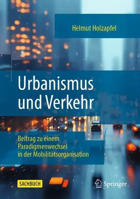 Holzapfel |  Urbanismus und Verkehr | Buch |  Sack Fachmedien