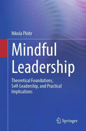 Plohr |  Mindful Leadership | Buch |  Sack Fachmedien