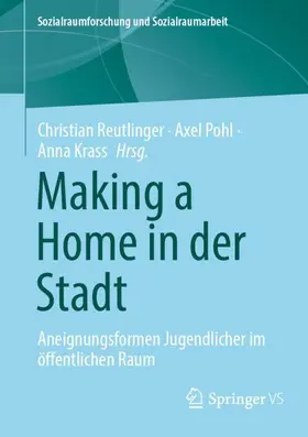 Reutlinger / Pohl / Krass |  Making a Home in der Stadt | Buch |  Sack Fachmedien