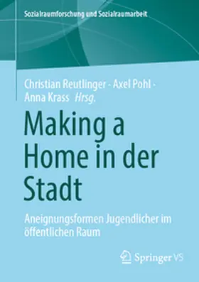 Reutlinger / Pohl / Krass |  Making a Home in der Stadt | eBook | Sack Fachmedien