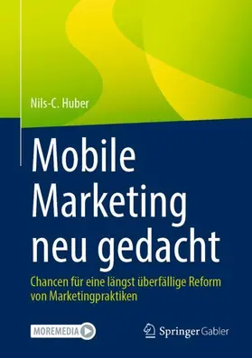 Huber | Mobile Marketing neu gedacht | Buch | 978-3-658-48347-0 | www.sack.de