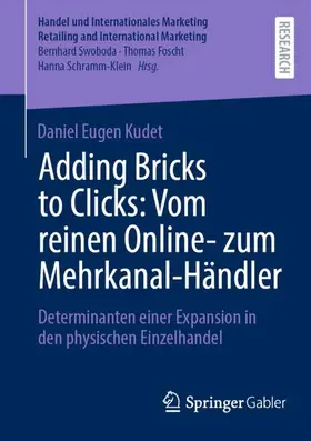 Kudet |  Adding Bricks to Clicks: Vom reinen Online- zum Mehrkanal-Händler | Buch |  Sack Fachmedien