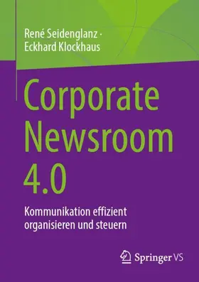 Seidenglanz / Klockhaus |  Corporate Newsroom 4.0 | Buch |  Sack Fachmedien