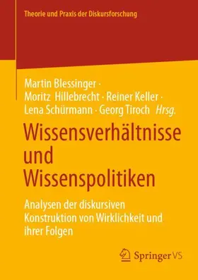 Blessinger / Hillebrecht / Keller |  Wissensverhältnisse und Wissenspolitiken | Buch |  Sack Fachmedien