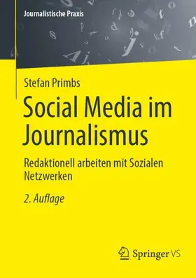 Primbs | Social Media im Journalismus | Buch | 978-3-658-48484-2 | www.sack.de