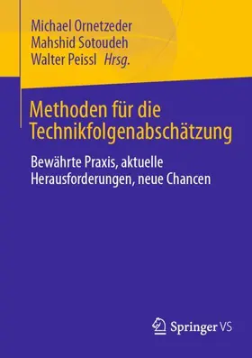 Ornetzeder / Sotoudeh / Peissl |  Methoden für die Technikfolgenabschätzung | Buch |  Sack Fachmedien