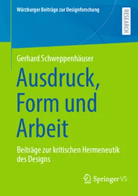Schweppenhäuser |  Ausdruck, Form und Arbeit | eBook | Sack Fachmedien