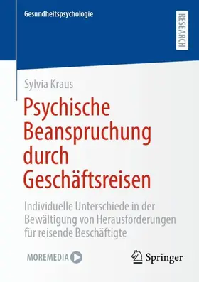 Kraus |  Psychische Beanspruchung durch Geschäftsreisen | Buch |  Sack Fachmedien