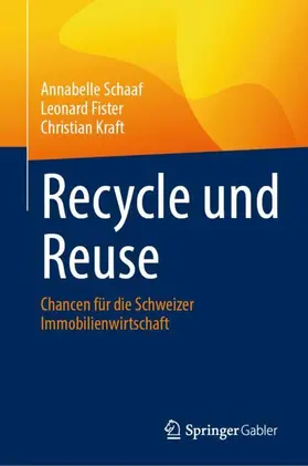 Schaaf / Fister / Kraft |  Recycle und Reuse | Buch |  Sack Fachmedien