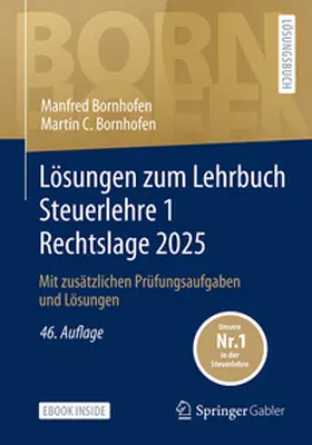 Bornhofen |  Lösungen zum Lehrbuch Steuerlehre 1 Rechtslage 2025 | eBook | Sack Fachmedien