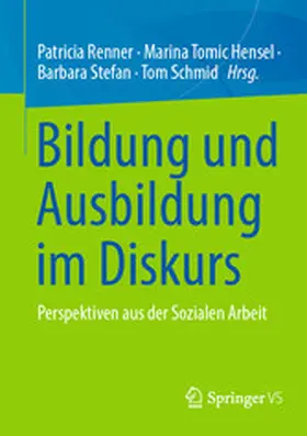 Renner / Tomic Hensel / Stefan |  Bildung und Ausbildung im Diskurs | eBook | Sack Fachmedien