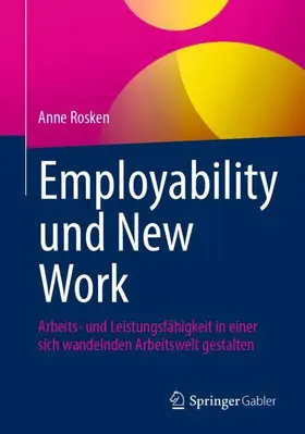Rosken |  Employability und New Work | Buch |  Sack Fachmedien