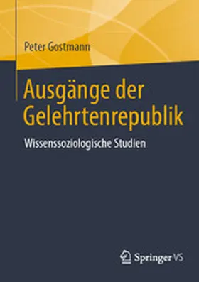 Gostmann |  Ausgänge der Gelehrtenrepublik | eBook | Sack Fachmedien