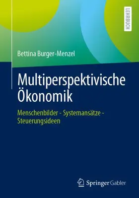 Burger-Menzel |  Multiperspektivische Ökonomik | Buch |  Sack Fachmedien