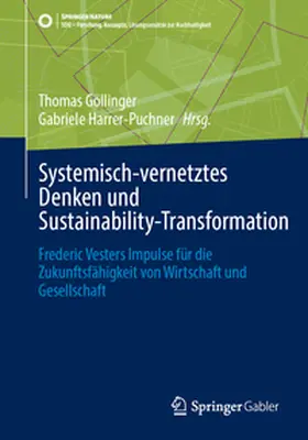 Göllinger / Harrer-Puchner |  Systemisch-vernetztes Denken und Sustainability-Transformation | eBook | Sack Fachmedien