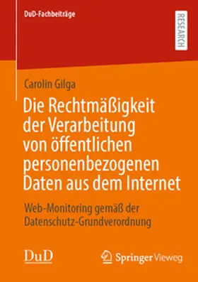 Gilga |  Die Rechtmäßigkeit der Verarbeitung von öffentlichen personenbezogenen Daten aus dem Internet | Buch |  Sack Fachmedien