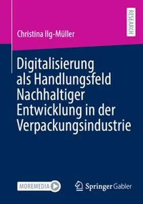 Ilg-Müller | Digitalisierung als Handlungsfeld Nachhaltiger Entwicklung in der Verpackungsindustrie | E-Book | www.sack.de