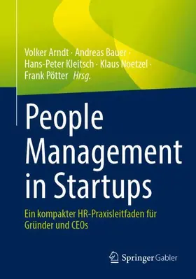 Arndt / Bauer / Kleitsch |  People Management in Startups | Buch |  Sack Fachmedien