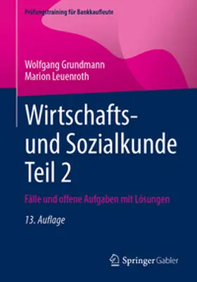 Grundmann / Leuenroth |  Wirtschafts- und Sozialkunde Teil 2 | eBook | Sack Fachmedien