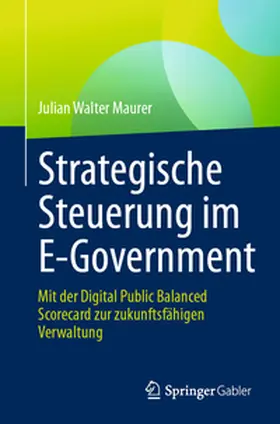 Maurer |  Strategische Steuerung im E-Government | Buch |  Sack Fachmedien