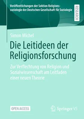 Michel |  Die Leitideen der Religionsforschung | Buch |  Sack Fachmedien