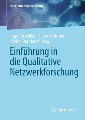 Truschkat / Behrmann / Bernhard |  Einführung in die Qualitative Netzwerkforschung | Buch |  Sack Fachmedien
