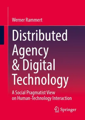 Rammert |  Distributed Agency & Digital Technology | Buch |  Sack Fachmedien