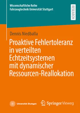 Niedballa |  Proaktive Fehlertoleranz in verteilten Echtzeitsystemen mit dynamischer Ressourcen-Reallokation | Buch |  Sack Fachmedien