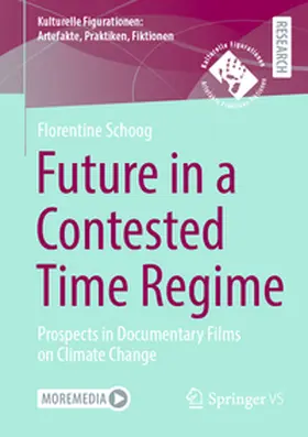 Schoog |  Future in a Contested Time Regime | eBook | Sack Fachmedien