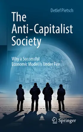 Pietsch |  The Anti-Capitalist Society | Buch |  Sack Fachmedien