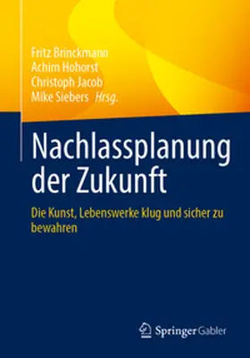 Brinckmann / Hohorst / Jacob |  Nachlassplanung der Zukunft | eBook | Sack Fachmedien
