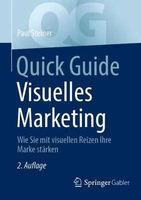 Steiner |  Quick Guide Visuelles Marketing | Buch |  Sack Fachmedien